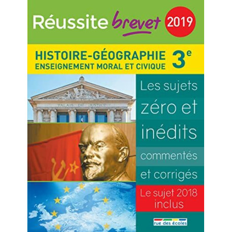 Réussite brevet 2019 La compil histoire-géographie EMC 3ème: Les...