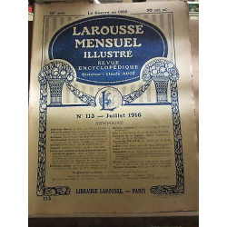 Larousse Mensuel illustré Revue Encyclopédique n113 Juillet 1916