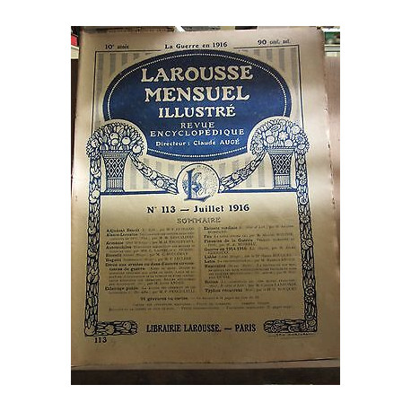 Larousse Mensuel illustré Revue Encyclopédique n113 Juillet 1916