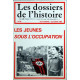 N°56 SEPTEMBRE-OCTOBRE 1985 LES JEUNES SOUS L'OCCUPATION