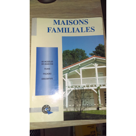 Maisons familiales 60 modèles de maisons plans facades descriptifs