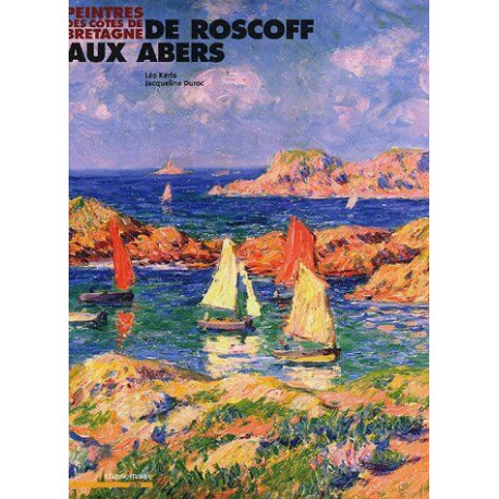 Peintres des côtes de Bretagne: Roscoff-Abers