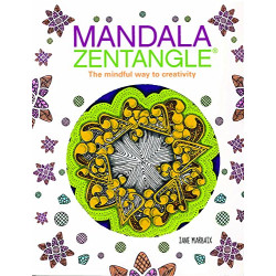 Mandala Zentangle: The Mindful Way to Creativity