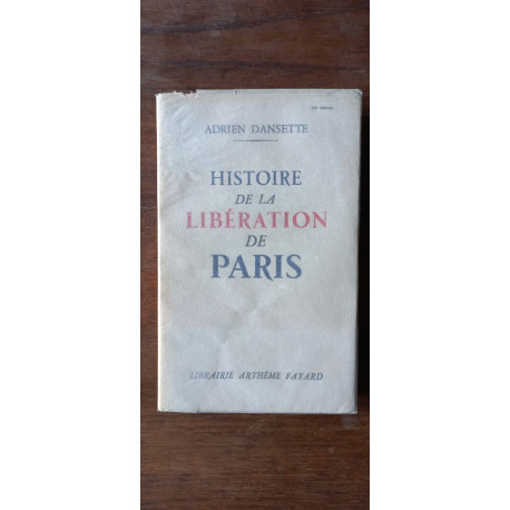 Histoire De La Libération De Paris fayard