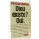 Dieu existe? Oui