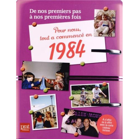 Pour nous tout a commencé en 1984