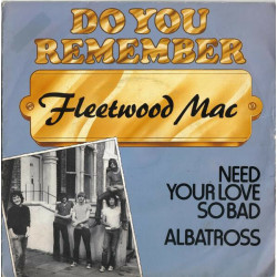 Need Your Love So Bad / Albatross