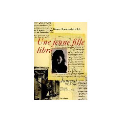 Une jeune fille libre. Journal ( 1939 - 1944 )