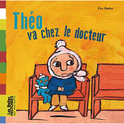 ThÉo va chez le docteur