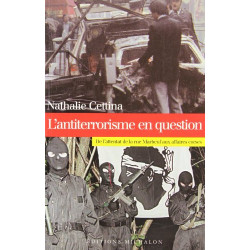 L'Antiterrorisme en question : De l'attentat de la rue Marbeuf aux...