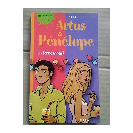 Moka Artus et pénélope Volume 3 Bonne année milan