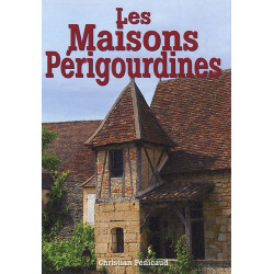 Les Maisons périgourdines