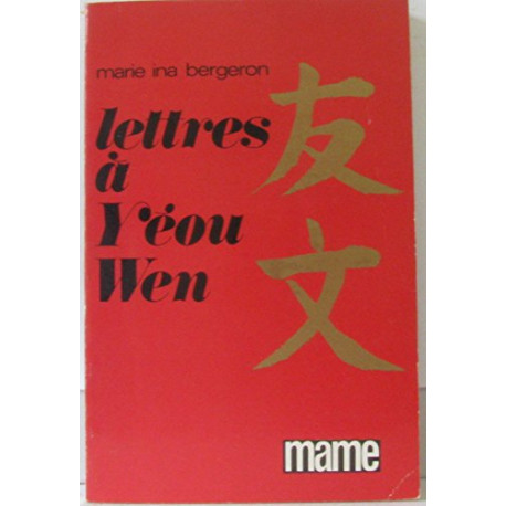 Lettres à Yeou-Wen