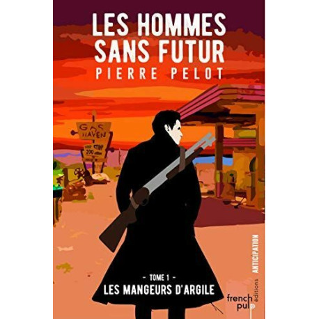 Les hommes sans futur - tome 1 Les mangeurs d'argile (01)