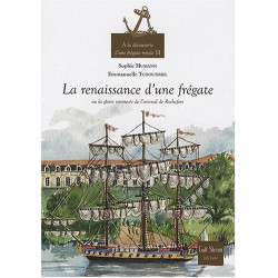 A la découverte d'une frégate royale - volume 3 La renaissance...