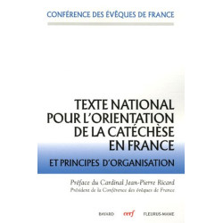 Texte national pour l'orientation de la catéchèse en France et...