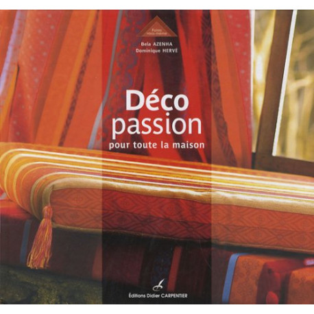 Déco passion pour toute la maison