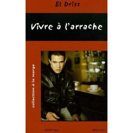 Vivre à l'arrache