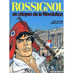 Rossignol : un citoyen de la revolution