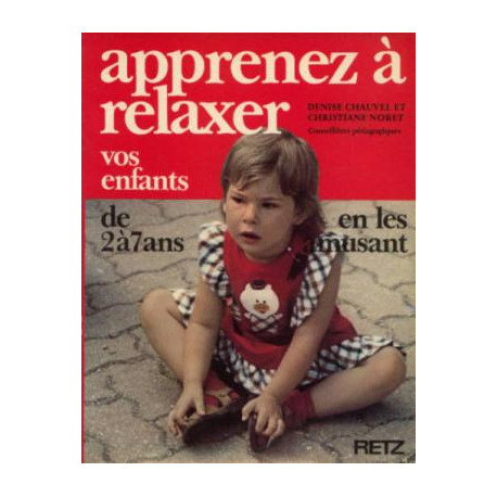 Apprenez A Relaxer Vos Enfants. A L'école À La Maison