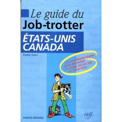 Guide du job-trotter : Etats-Unis Canada