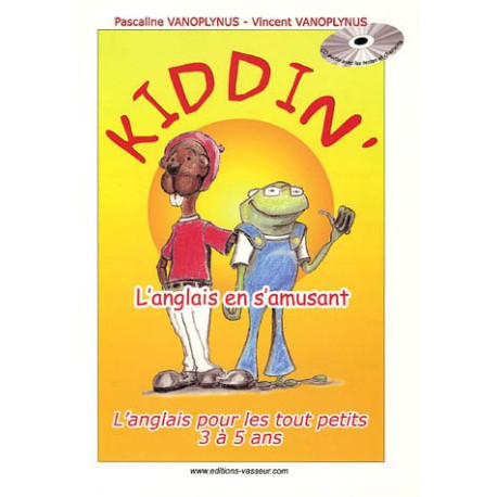 Kiddin' : L'anglais en s'amusant (1CD audio)