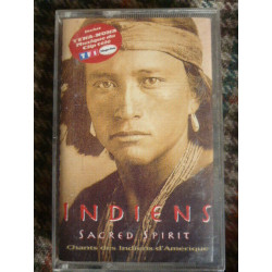 Indiens Sacred Spirit - Chants des Indiens d'Amerique Cassette...