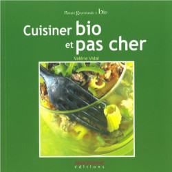 Cuisinez bio et pas cher