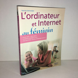 L'ordinateur Et Internet Au Feminin Yasmina Salmandjee FIRST