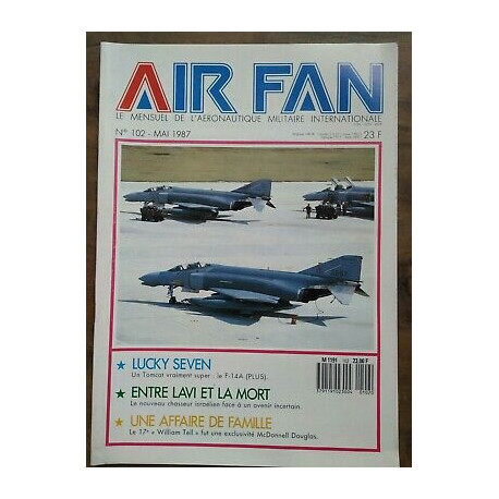 Air Fan Le Mensuel de L'aeronautique Militaire Nº 102 Mai 1987