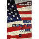 Bush s'en va-t-en guerre