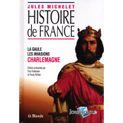 Histoire de France : La Gaule - Les Invasions - Charlemagne