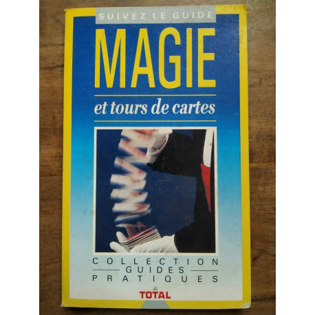 Suivez le Guide Magie et tours de cartes