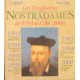 Les prophéties de Nostradamus de 1993 à l'an 2000