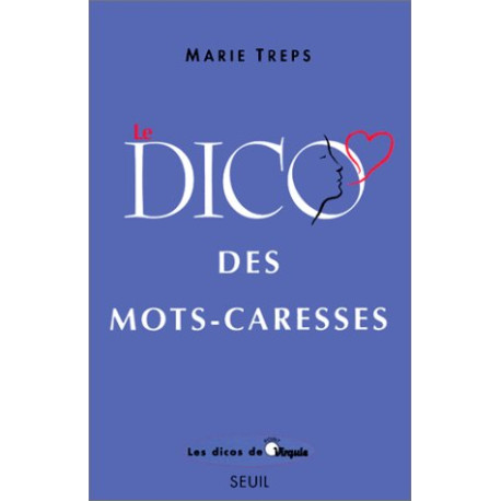 Le dico des mots-caresses