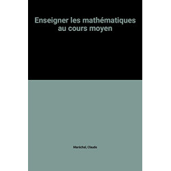 Enseigner les mathématiques au cours moyen