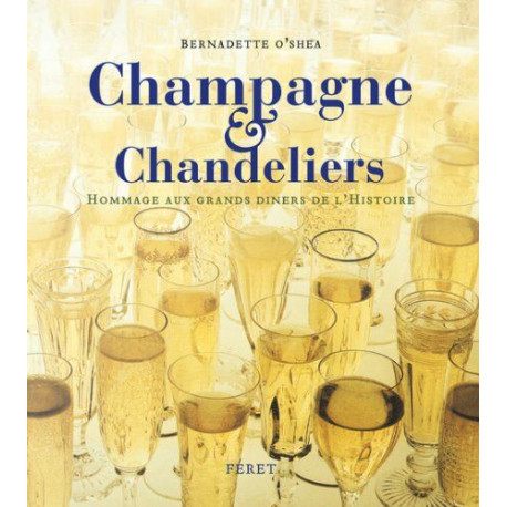 CHAMPAGNE ET CHANDELIERS