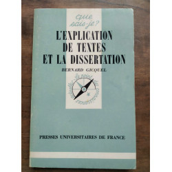 gicquel L'explication de textes et la dissertation Que sais je puf