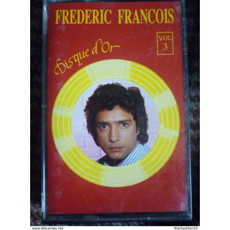 Frédéric François Disque d'or Vol.3/ Cassette Audio-K7 CD Music 700013