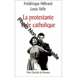 La Protestante et le Catholique : Une histoire d'amour