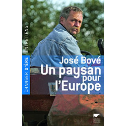 José Bové un paysan pour l'Europe