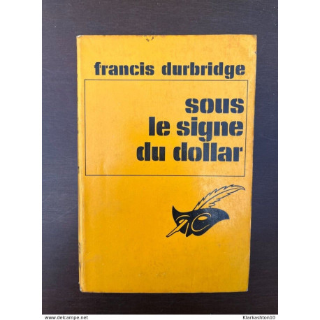 Sous le signe du dollar le masque