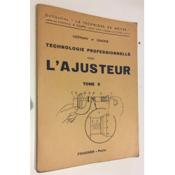 TECHNOLOGIE PROFESSIONNELLE POUR L'AJUSTEUR TOME II