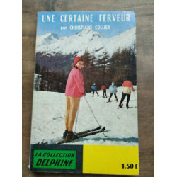 Une certaine ferveur La Collection delphine