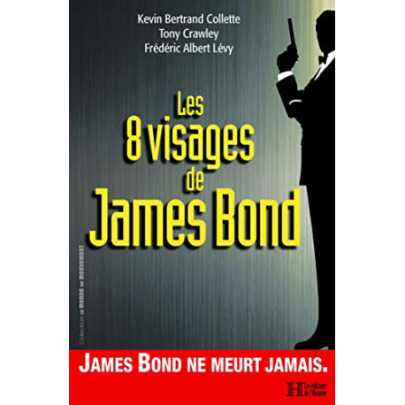 Les 8 visages de James Bond