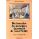 Dictionnaire des membres du Comité de Salut Public : Dictionnaire...