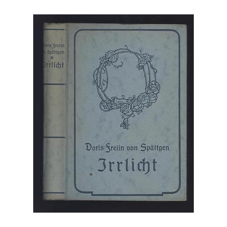 Doris Freiin von SPÄTTGEN Irrlicht verlag Friedrich Rothbarth