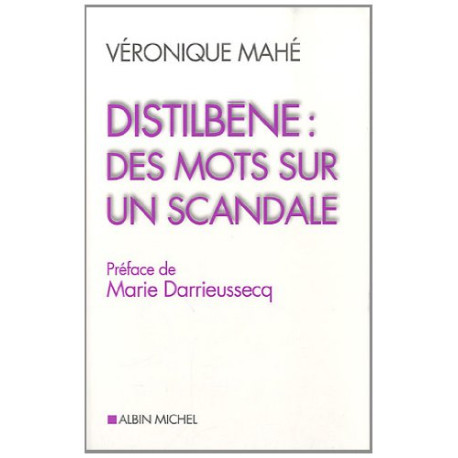 Distilbène : des mots sur un scandale