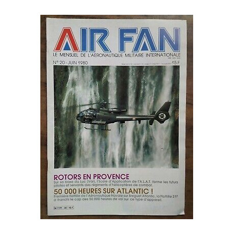 Air Fan Le Mensuel de L'aeronautique Militaire Nº 20 Juin 1980