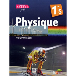 Physique 1ère S programme 2011 - collection ESPACE